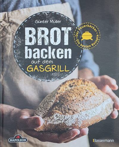 Napoleon Grillbuch "Brot backen auf dem Gasgrill"